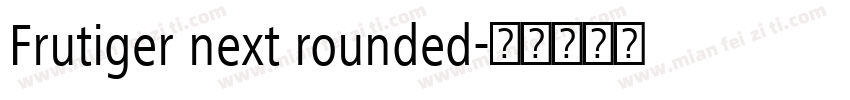Frutiger next rounded字体转换